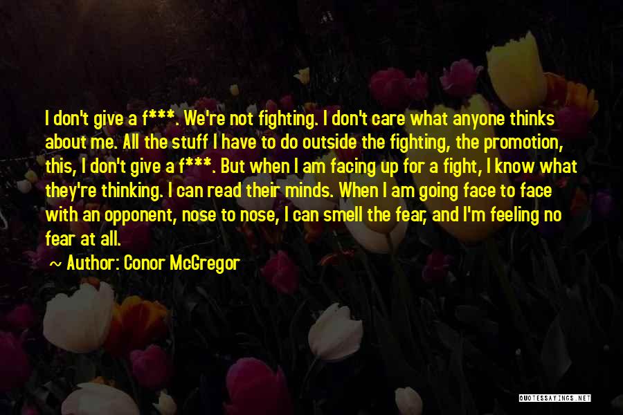 Don't Give A F Quotes By Conor McGregor