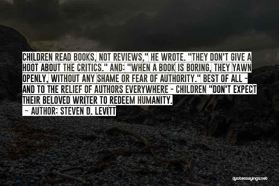 Don't Give A Hoot Quotes By Steven D. Levitt