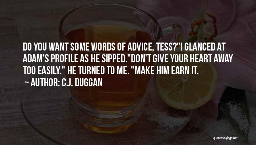 Don't Give Advice Quotes By C.J. Duggan