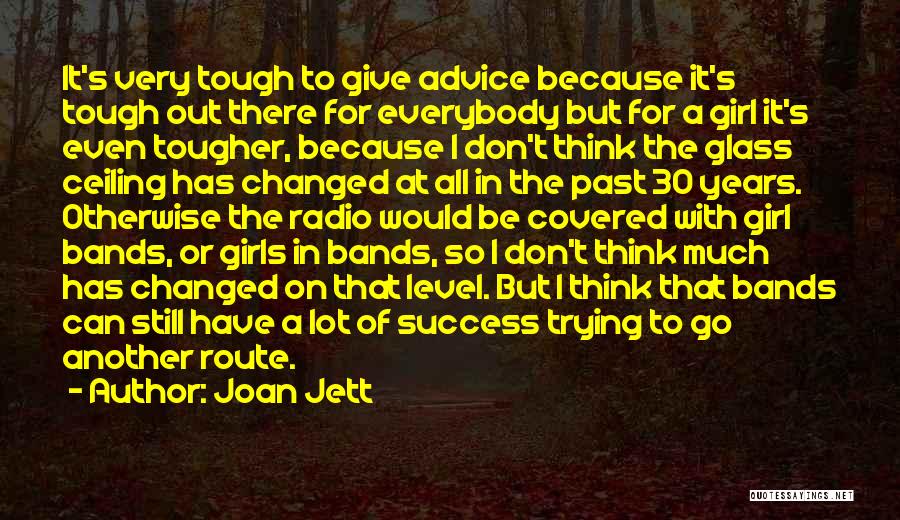 Don't Give Advice Quotes By Joan Jett