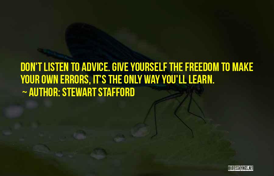 Don't Give Advice Quotes By Stewart Stafford