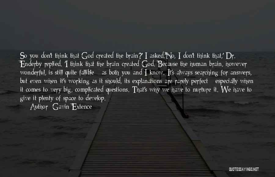 Don't Give Explanations Quotes By Gavin Extence