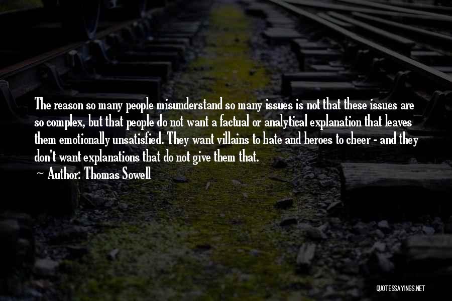 Don't Give Explanations Quotes By Thomas Sowell