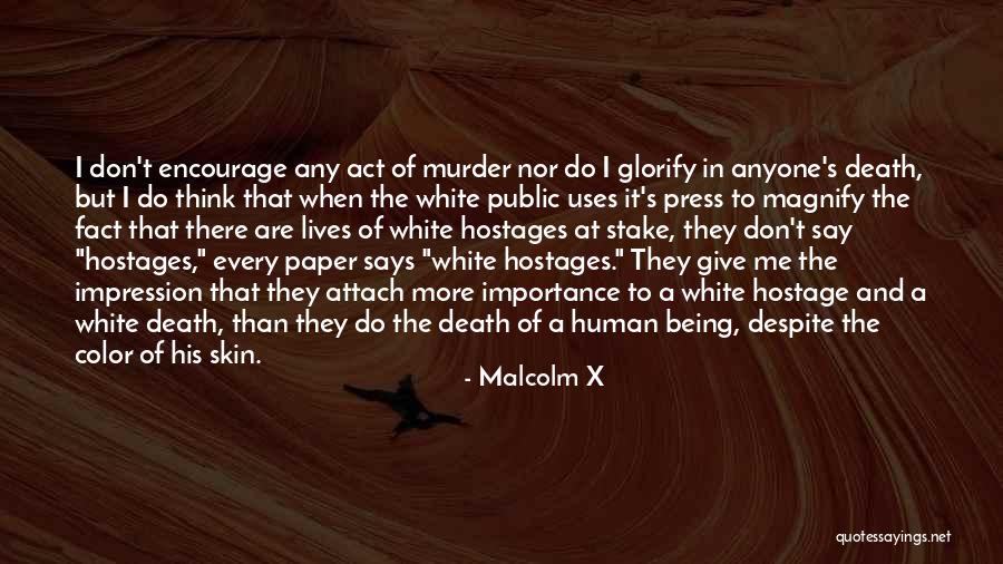 Don't Give Importance Quotes By Malcolm X Don't Give Importance Quotes By Malcolm X