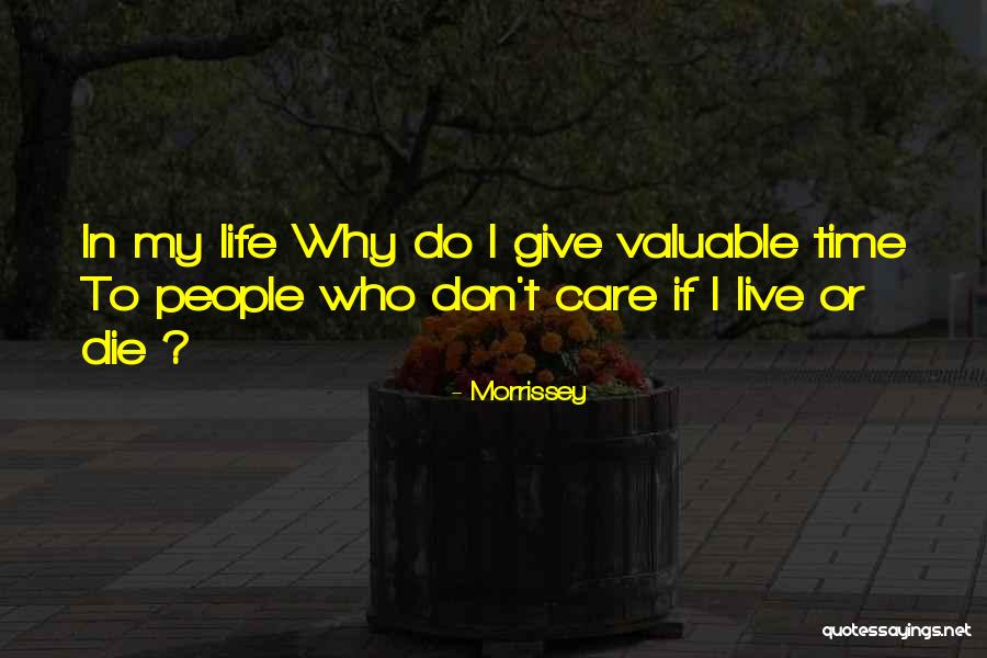 Don't Give Importance Quotes By Morrissey Don't Give Importance Quotes By Morrissey
