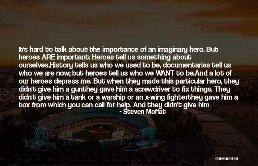 Don't Give Importance Quotes By Steven Moffat Don't Give Importance Quotes By Steven Moffat