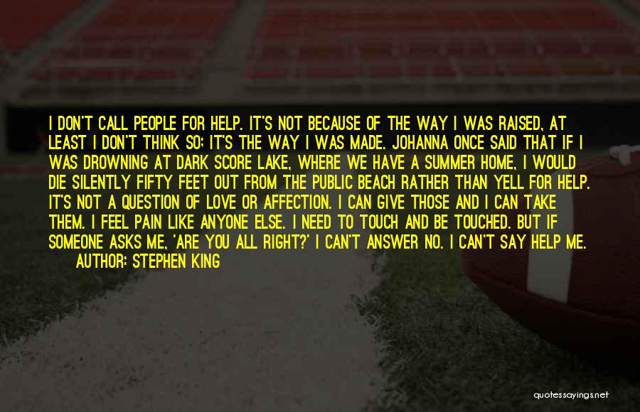 Don't Give It All Quotes By Stephen King