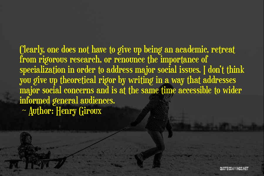 Don't Give More Importance Quotes By Henry Giroux