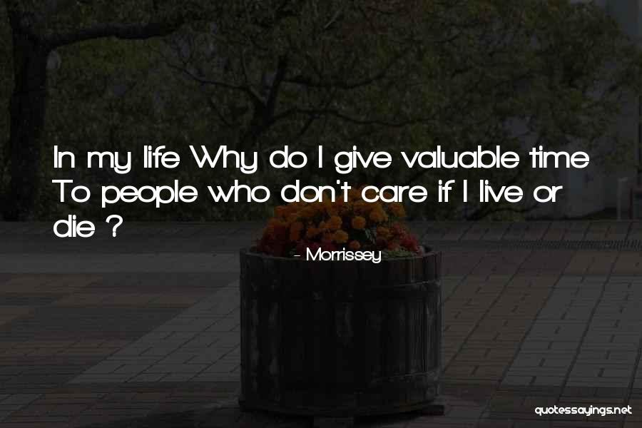 Don't Give So Much Importance To Someone Quotes By Morrissey Don't Give So Much Importance To Someone Quotes By Morrissey