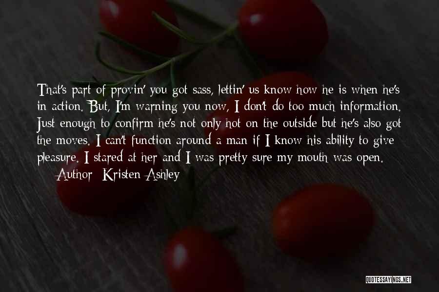 Don't Give Too Much Quotes By Kristen Ashley