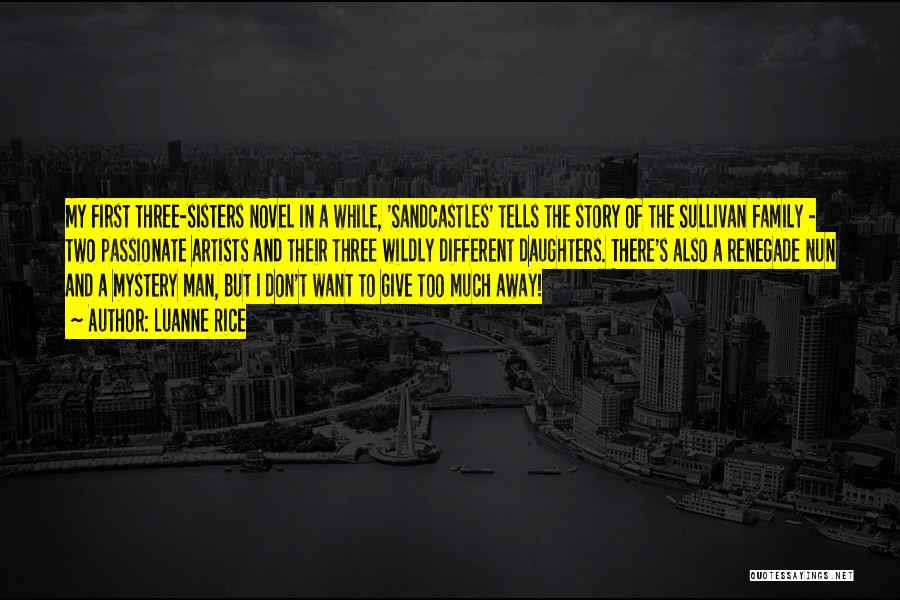 Don't Give Too Much Quotes By Luanne Rice