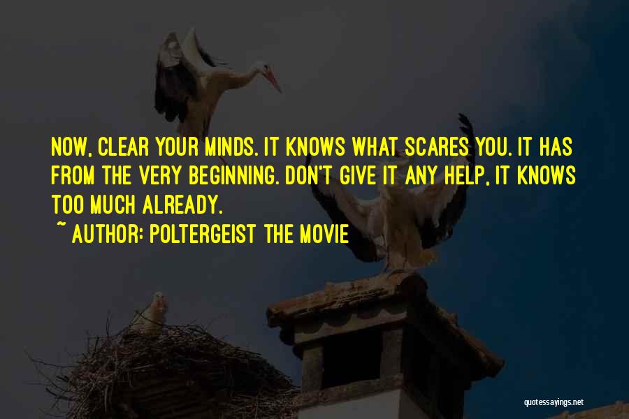 Don't Give Too Much Quotes By Poltergeist The Movie