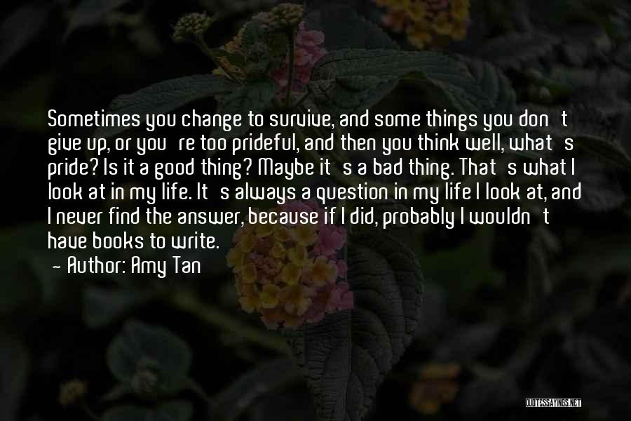 Don't Give Up Because Quotes By Amy Tan