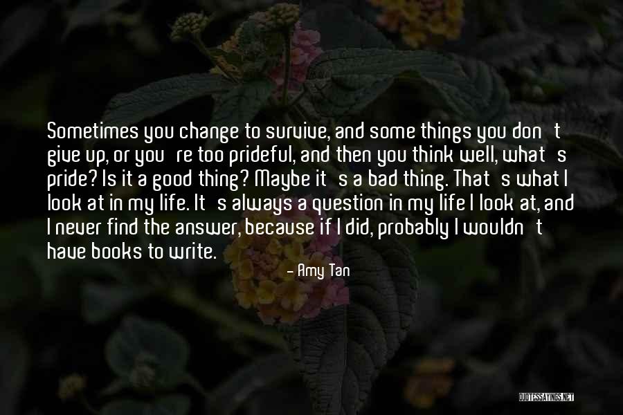 Don't Give Up Because Quotes By Amy Tan