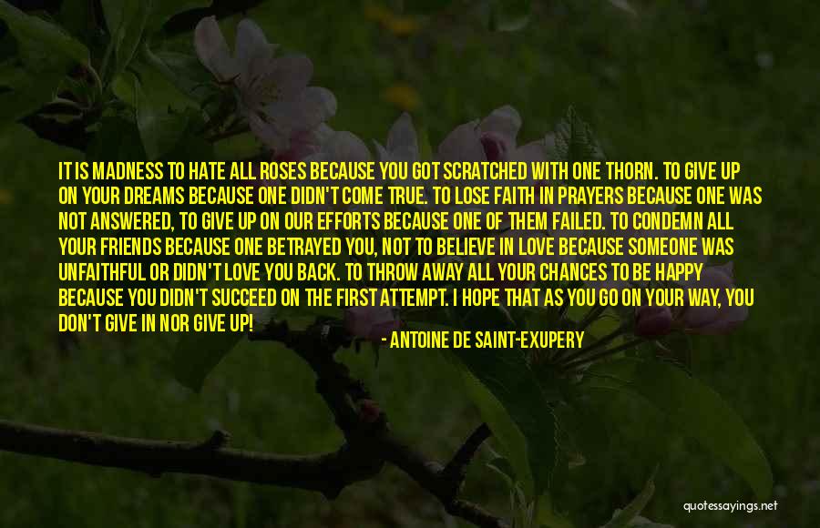 Don't Give Up Because Quotes By Antoine De Saint-Exupery