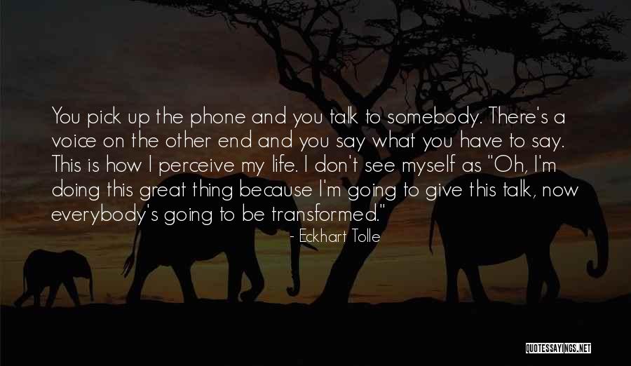 Don't Give Up Because Quotes By Eckhart Tolle Don't Give Up Because Quotes By Eckhart Tolle
