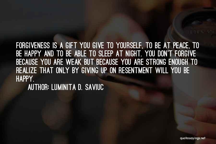 Don't Give Up Because Quotes By Luminita D. Saviuc