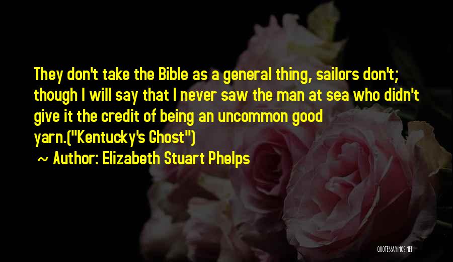 Don't Give Up Bible Quotes By Elizabeth Stuart Phelps