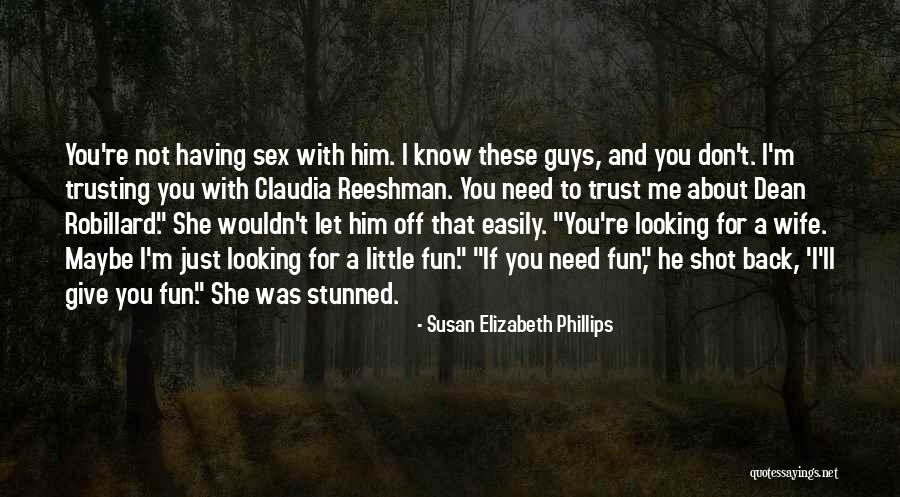 Don't Give Up Easily Quotes By Susan Elizabeth Phillips