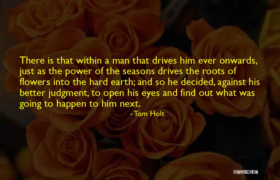 Dont Give Up Faith Quotes By Tom Holt Dont Give Up Faith Quotes By Tom Holt