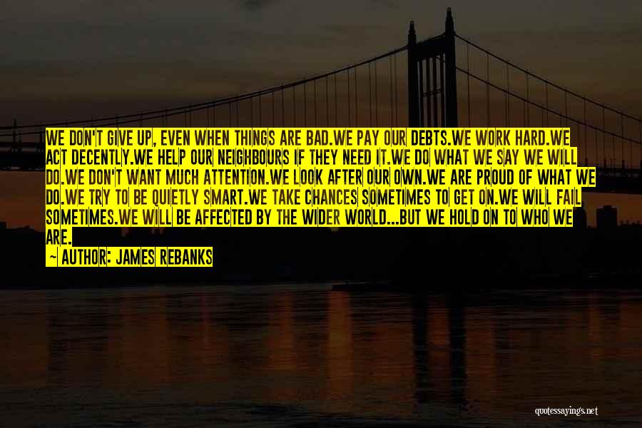 Don't Give Up Hold On Quotes By James Rebanks