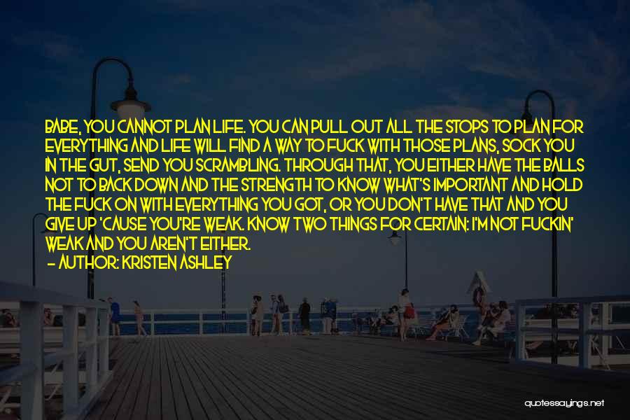 Don't Give Up Hold On Quotes By Kristen Ashley