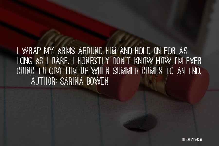 Don't Give Up Hold On Quotes By Sarina Bowen