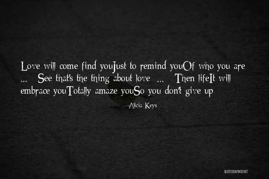 Dont Give Up In Life Quotes By Alicia Keys Dont Give Up In Life Quotes By Alicia Keys