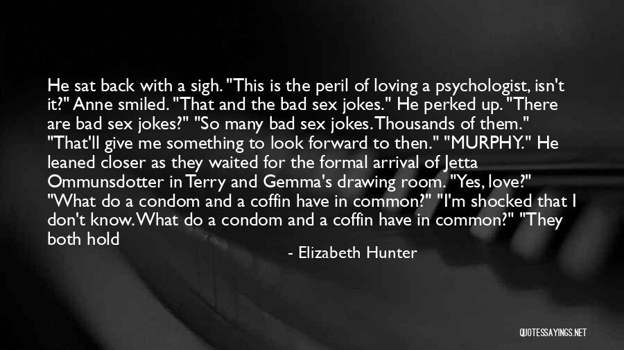 Don't Give Up In Love Quotes By Elizabeth Hunter Don't Give Up In Love Quotes By Elizabeth Hunter