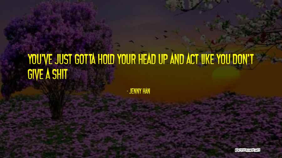 Don't Give Up Just Hold On Quotes By Jenny Han