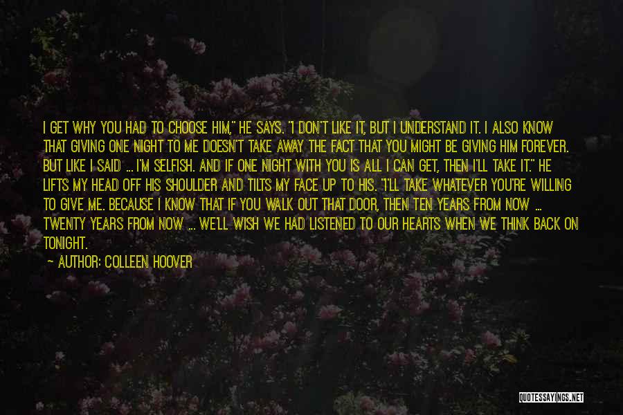 Don't Give Up Now Quotes By Colleen Hoover