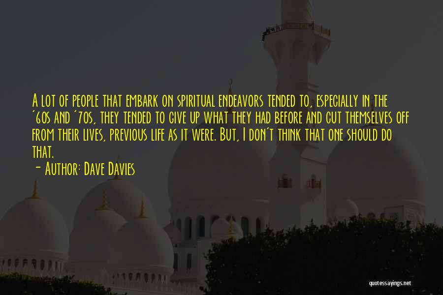 Don't Give Up On Life Quotes By Dave Davies