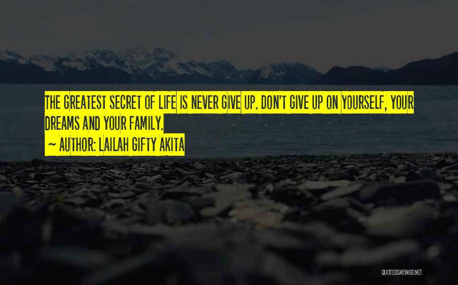 Don't Give Up On Life Quotes By Lailah Gifty Akita