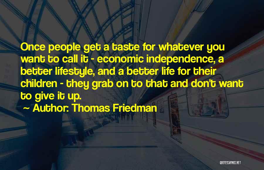 Don't Give Up On Life Quotes By Thomas Friedman