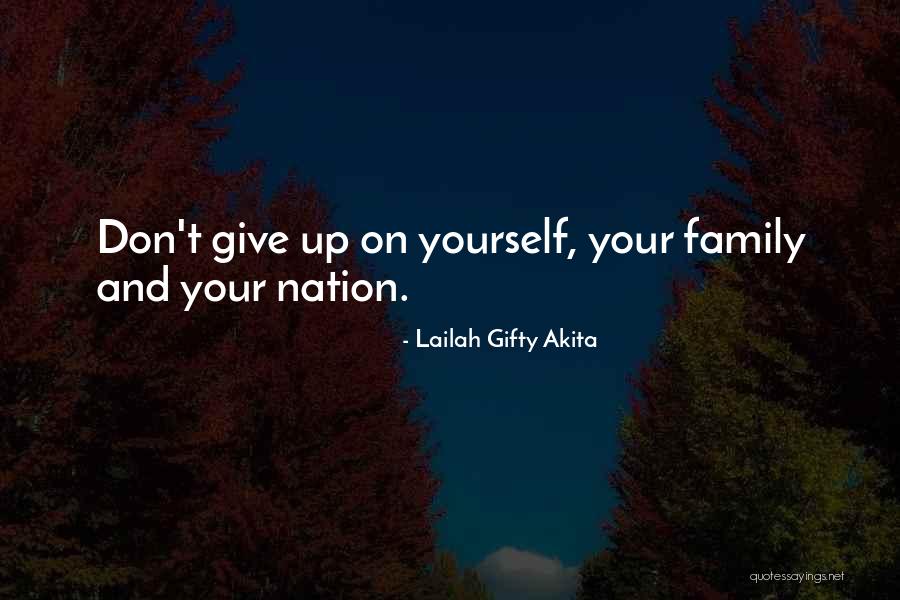 Don't Give Up On Love Quotes By Lailah Gifty Akita