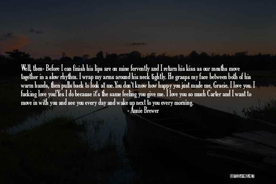 Don't Give Up On Me Love Quotes By Annie Brewer