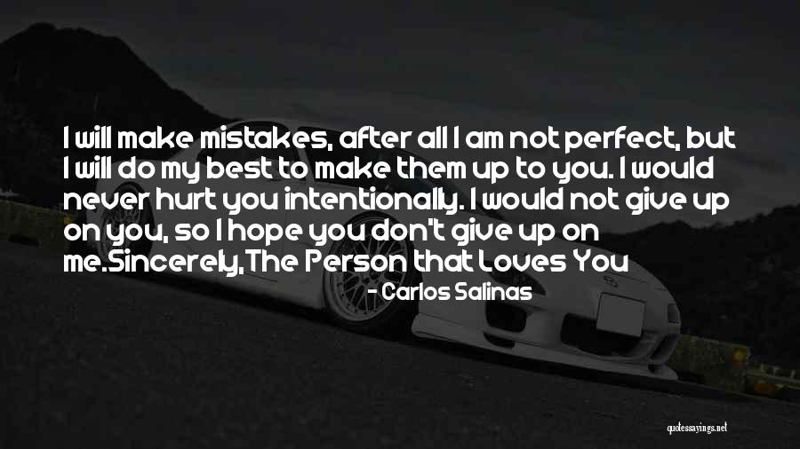 Don't Give Up On Me Love Quotes By Carlos Salinas