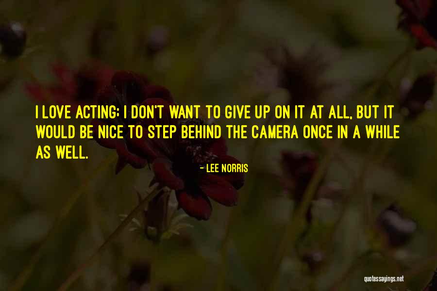 Don't Give Up On Me Love Quotes By Lee Norris