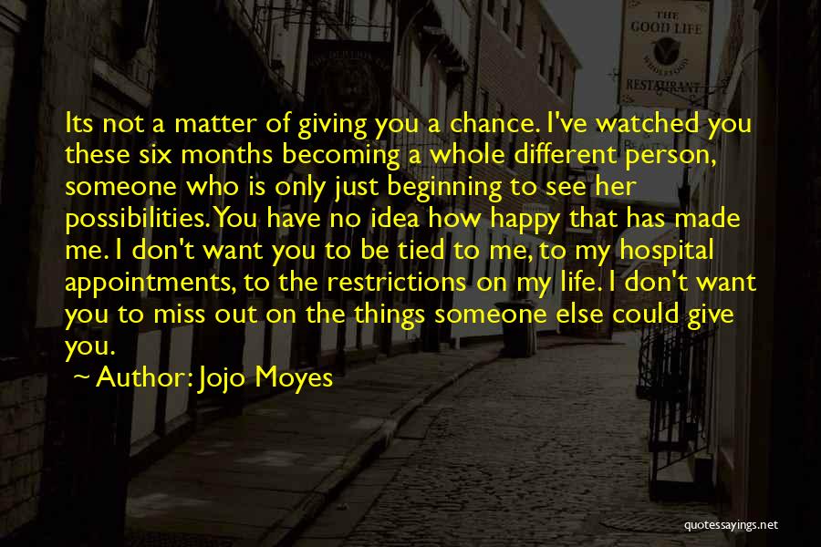 Don't Give Up On True Love Quotes By Jojo Moyes