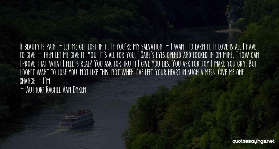 Don't Give Up On Your Love Quotes By Rachel Van Dyken