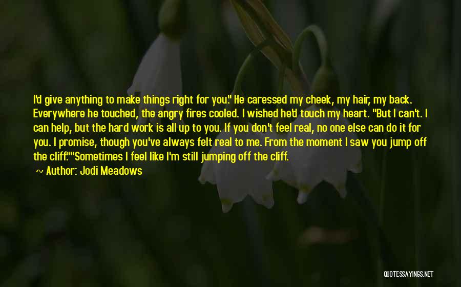 Don't Give Up Quotes By Jodi Meadows