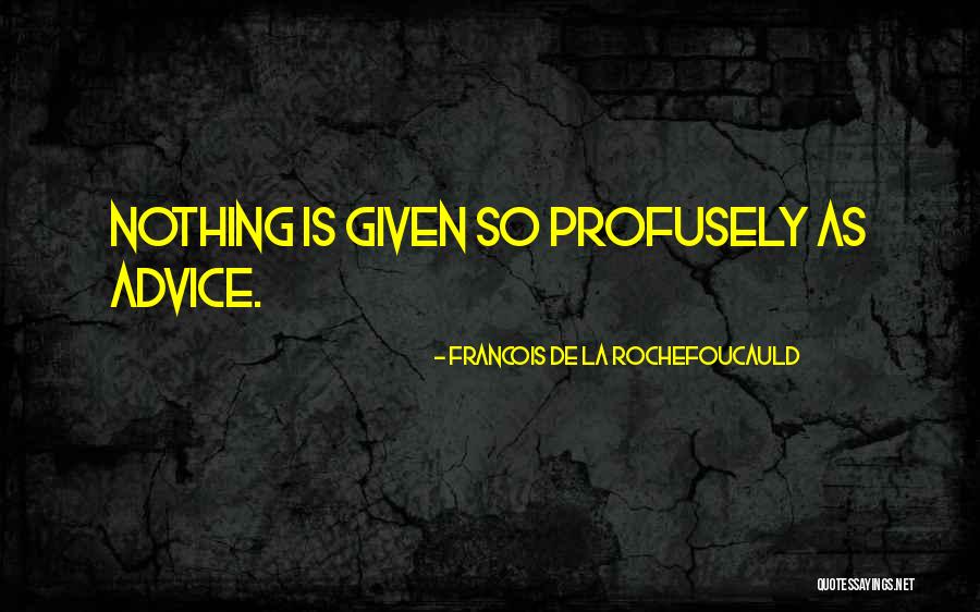 Dont Give Up Quotes Quotes By Francois De La Rochefoucauld Dont Give Up Quotes Quotes By Francois De La Rochefoucauld