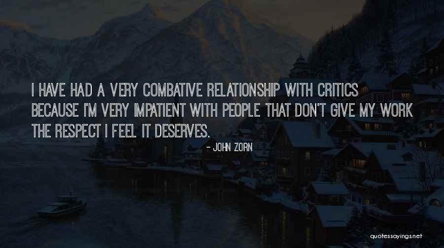 Don't Give Up Relationship Quotes By John Zorn