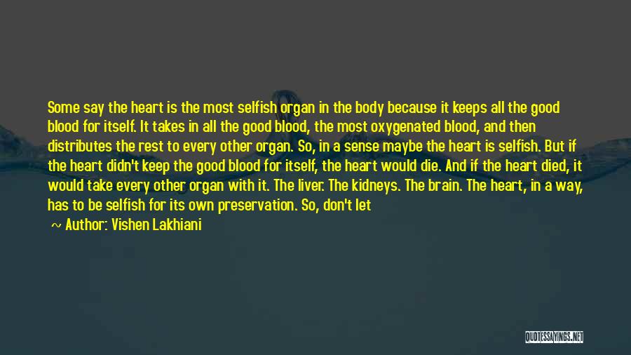 Don't Give Your Heart Quotes By Vishen Lakhiani