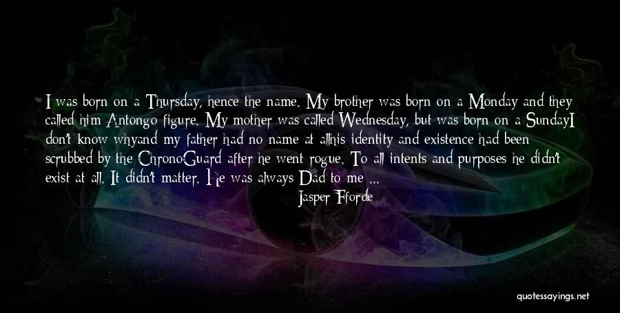 Don't Go After Quotes By Jasper Fforde Don't Go After Quotes By Jasper Fforde