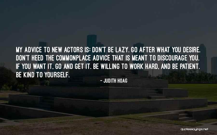 Don't Go After Quotes By Judith Hoag Don't Go After Quotes By Judith Hoag