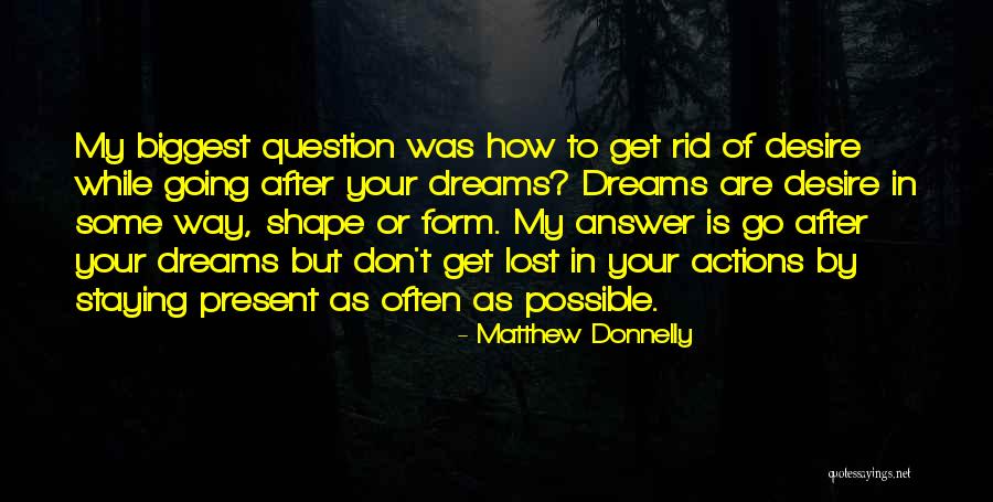 Don't Go After Quotes By Matthew Donnelly Don't Go After Quotes By Matthew Donnelly