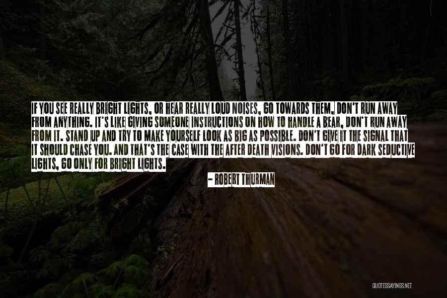 Don't Go After Quotes By Robert Thurman Don't Go After Quotes By Robert Thurman
