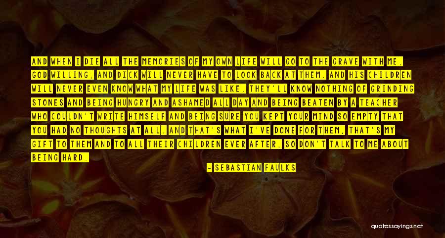 Don't Go After Quotes By Sebastian Faulks Don't Go After Quotes By Sebastian Faulks