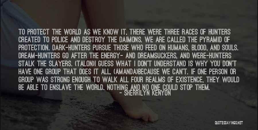 Don't Go After Quotes By Sherrilyn Kenyon Don't Go After Quotes By Sherrilyn Kenyon